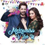 Mehrunisa V Lub U - Jonita Gandhi Song Download